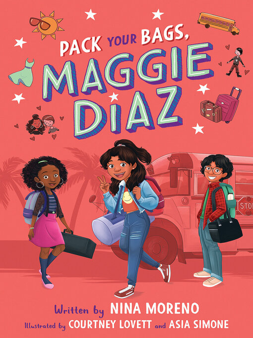 Title details for Pack Your Bags, Maggie Diaz by Nina Moreno - Available